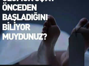 Önceden başladığını biliyor muydunuz
