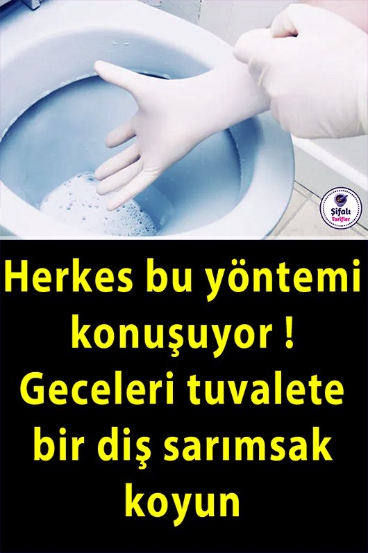 Geceleri tuvalete bir diş sarımsak koyun galerisi resim 1
