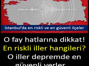 Fay hattı geçen bölgeler en riskli iller, ilçeler hangileri