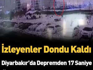 İzleyenler dondu kaldı: Diyarbakır’da depremden 17 saniye önce yaşanan e