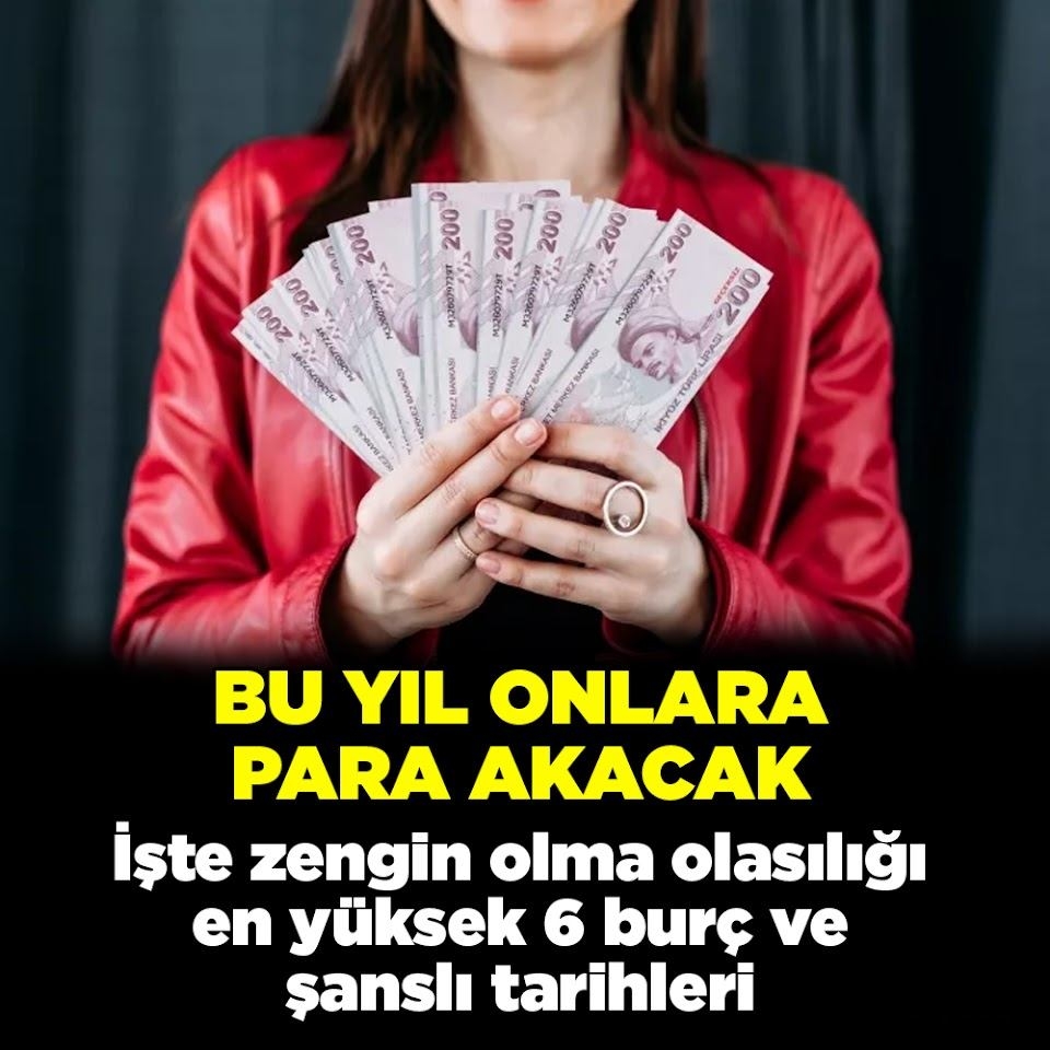 Bu yıl onlara para akacak! İşte zengiin olma olasılığı en yüksek 6 burç  galerisi resim 1