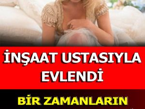 İnşaat Ustasıyla Evlendi