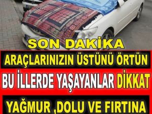 7 İL İÇİN YENİ UYARILAR YAPILDI