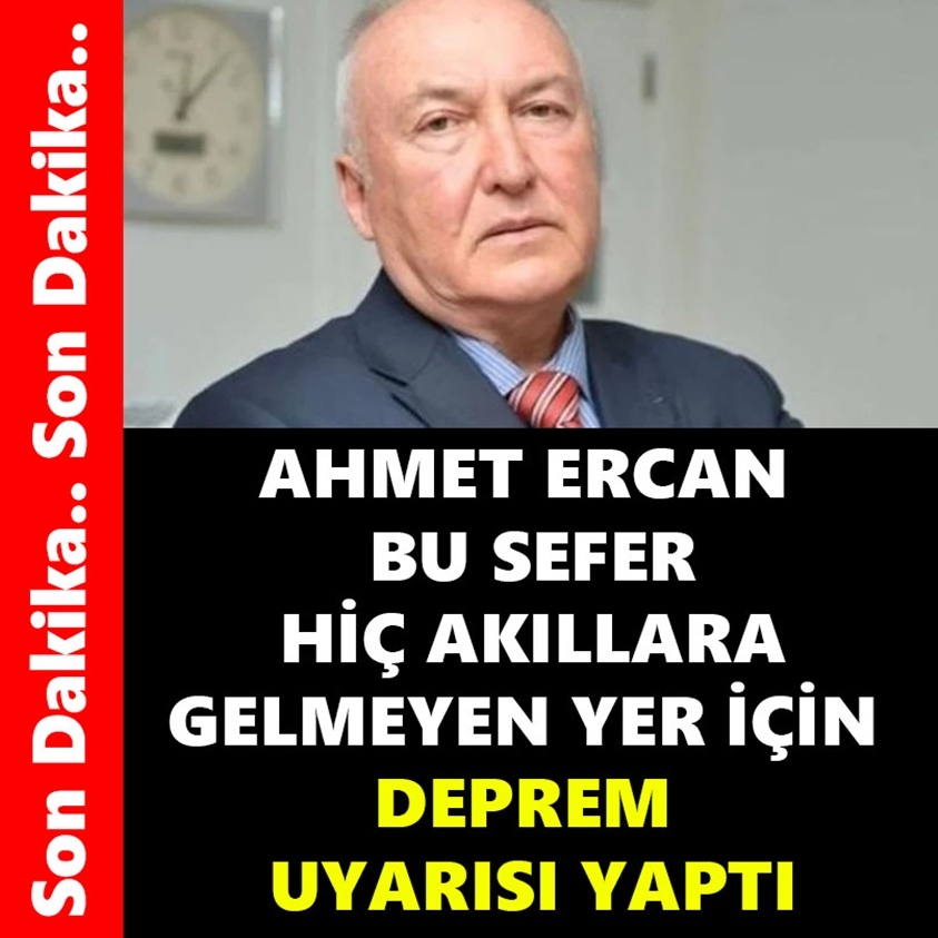 AHMET ERCAN BU SEFER HİÇ AKILLARA GELMEYEN YER İÇİN DEPREM UYARISI YAPTI galerisi resim 1