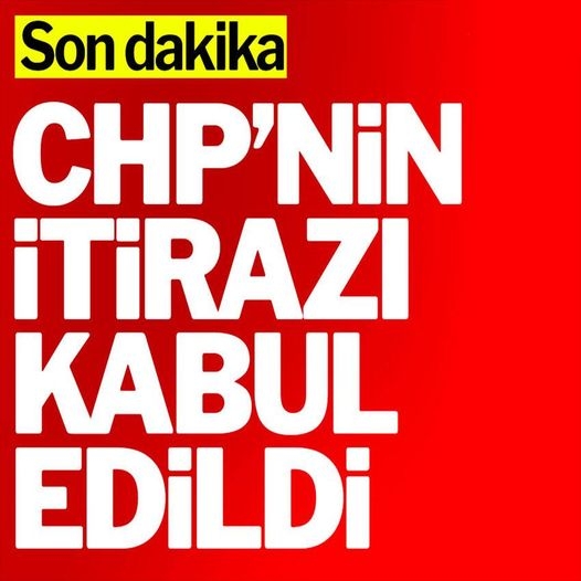 CHP’nin itirazı kabul edildi... galerisi resim 1