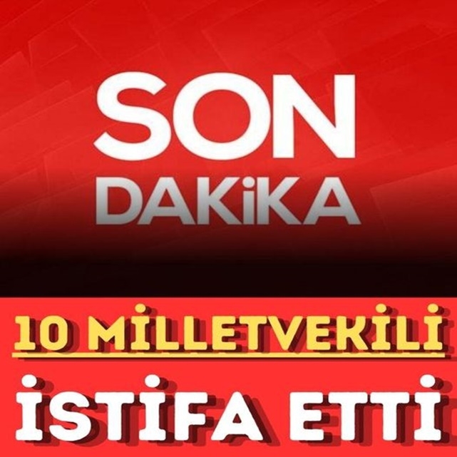 10 milletvekili partiden istifa etti! galerisi resim 1