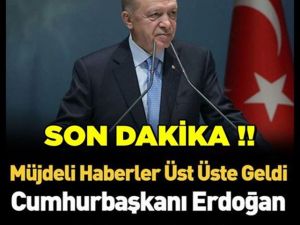 Müjdeler üst üste gelecek...