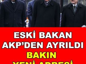 Eski Bakan AKP’den Ayrıldı