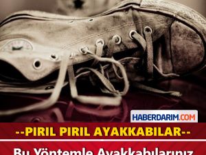 Bu Yöntemle Ayakkabılarınız Pırıl Pırıl Olacak