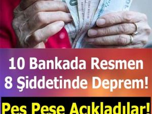 10 bankada resmen 8 şiddetinde deprem