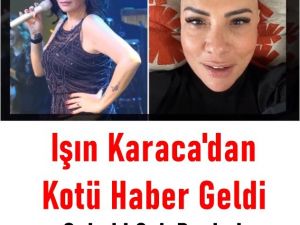 Işın Karaca'nın bu halde olmasının sebebi çok başka