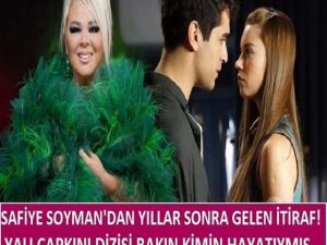 Safiye Soyman'dan yıllar sonra gelen açıklama