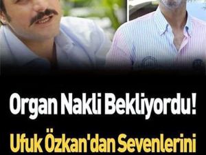 Ufuk Özkan’dan Haber var