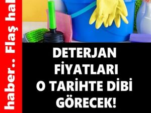 Deterjan Fiyartları O tarihte Dibi Göreceği Söyleniyor..