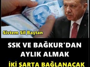 SSK ve Bağkur'dan aylık almak