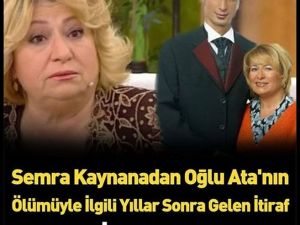 Semra Kaynana Yıllar Sonra açıkladı...