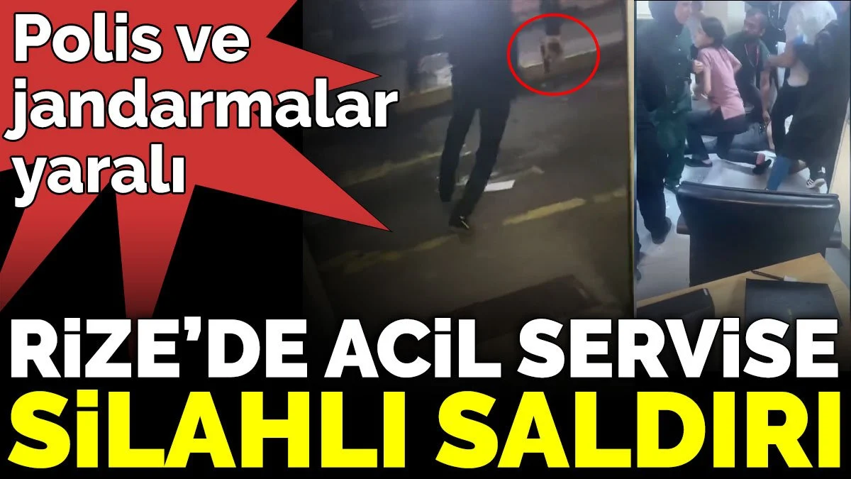 Rize’de acil servise silahlı saldırı 5 yaralı