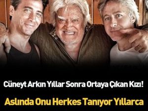 Usta Oyuncu Cüneyt Arkının bir evladı daha varmış..