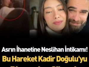 Neslihan ve Kadir Doğuludan haber var