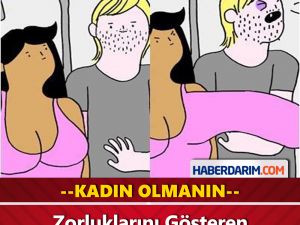 Kadın Olmanın Zorluklarını Gösteren 11 Muhteşem Görsel