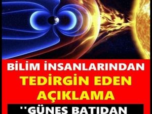 Güneş Batıdan Doğacak