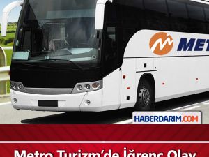 Metro Turizm’de İğrenç Olay