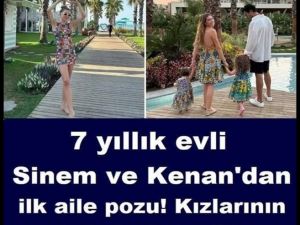 7 yıllık evli Sinem ve Kenan'dan ilk aile pozu