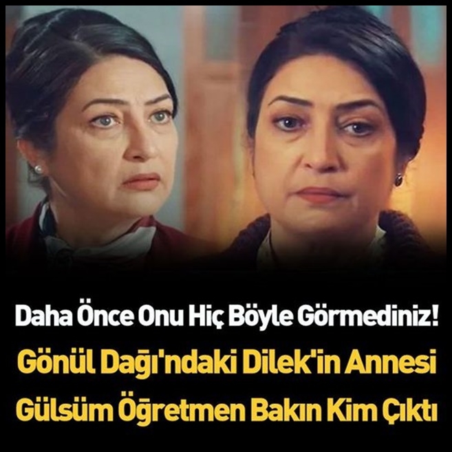 Gönül Dağı dizisinin Gülsüm öğretmeni galerisi resim 1