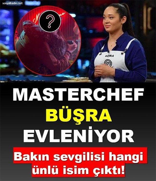 Bakın MasterChef Büşra'nın evleneceği ünlü isim kim! galerisi resim 1
