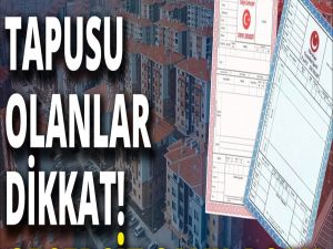 Tapunuz geçersiz sayılacak!