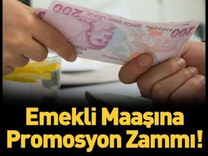 Emekli maaşına promosyon zammı