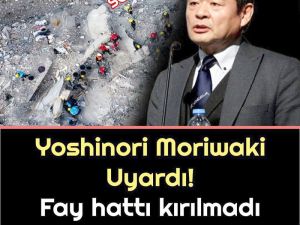 Yoshinori Moriwaki hazır olmalısınız diyerek illerimizi tek tek açıkladı