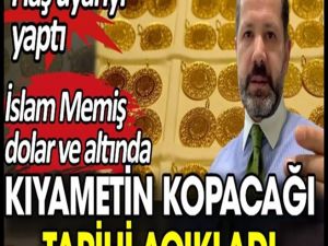 İslam Memiş dolar ve altında kıyametin kopacağı tarihi açıkladı.