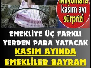 Emeklilere müjde! Kasım ayında 3 ödeme yapılacak!