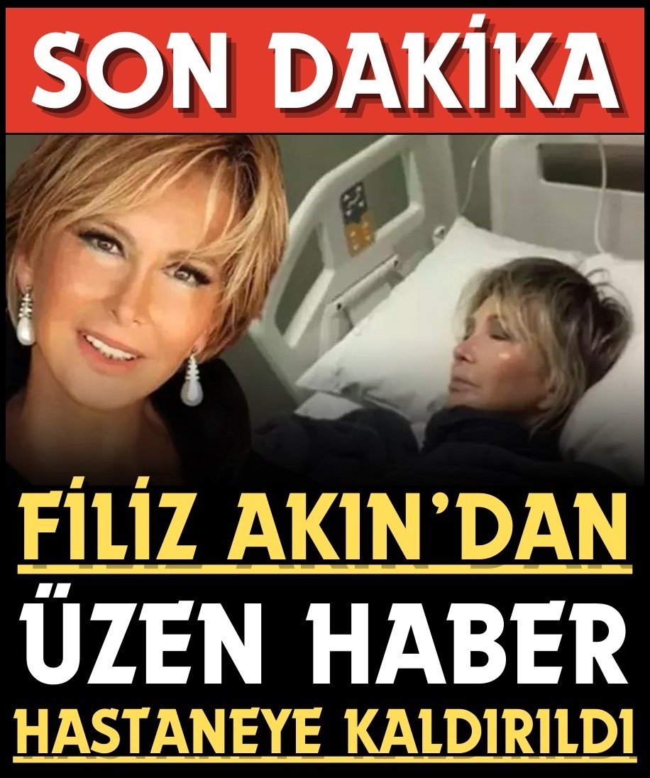 Hastaneye kaldırılan Filiz Akın galerisi resim 1