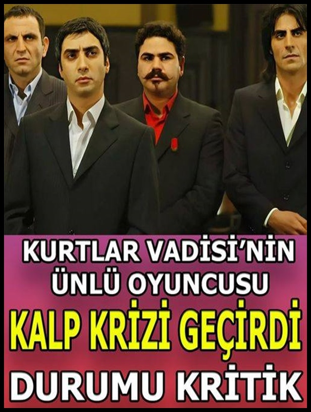 Kurtlar Vadİsİnİn Ünlü Oyuncusundan Kötü Haber galerisi resim 1