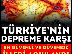 Türkiye'nin Deprem Güvenliği Sıralaması Açıklandı