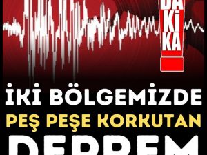 Son Dakika ayrı 2 ilde Eş Zamanlı Deprem Oldu