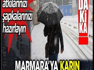 Marmara’ya karın yağacağı tarih açıklandı!