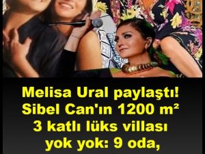 SİBEL CAN'IN MUHTEŞEM EVİ