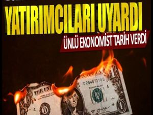 Dolar Borcu Olan Yatırımcıları Uyardı! Ünlü Ekonomist Tarih Verdi