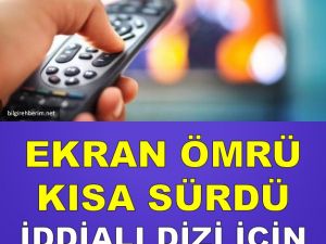 İddialı diziden beklenmedik final kararı !