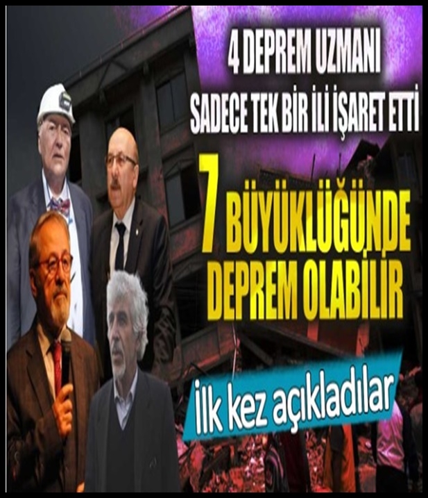Dört deprem uzmanı sadece tek bir ili işaret etti! galerisi resim 1