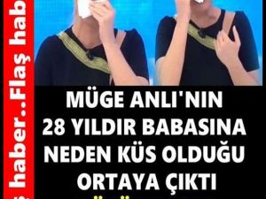 Müge Anlı’nın 28 yıldır babasına küs olduğu ortaya çıktı