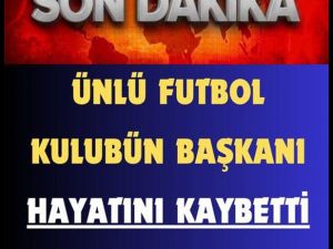 Çok Değerli Kulüp Başkanı