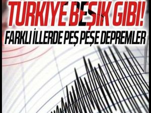 Türkiye depremlerle sallanmaya devam ediyor.