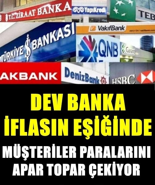 Dev Banka İflasın Eşiğinde... galerisi resim 1
