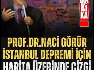 Naci Görür İstanbul depremi için uyardı!
