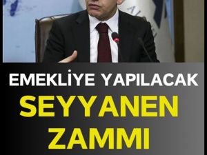 Emekliye seyyanen zam