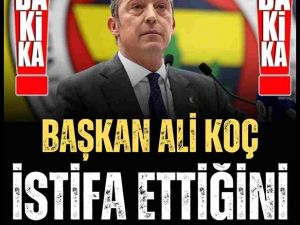 Ali Koç istifa etti!